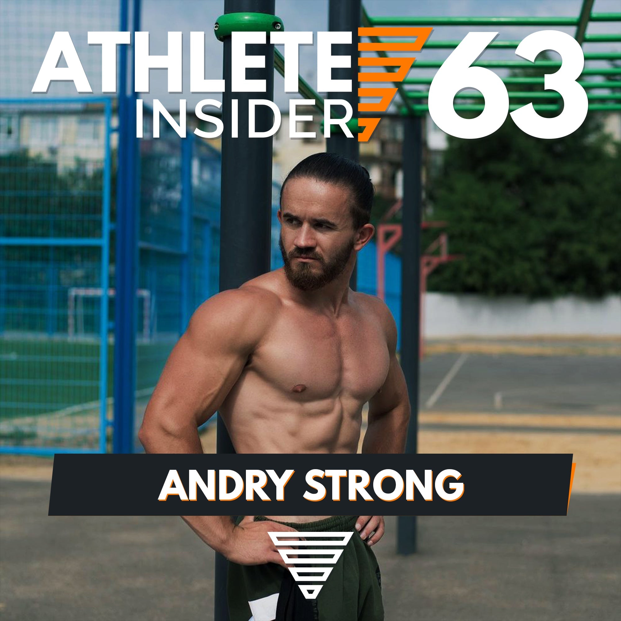 THE FASTEST GROWING ATHLETE | Interview with Andry Strong | Athlete Insider Podcast #63